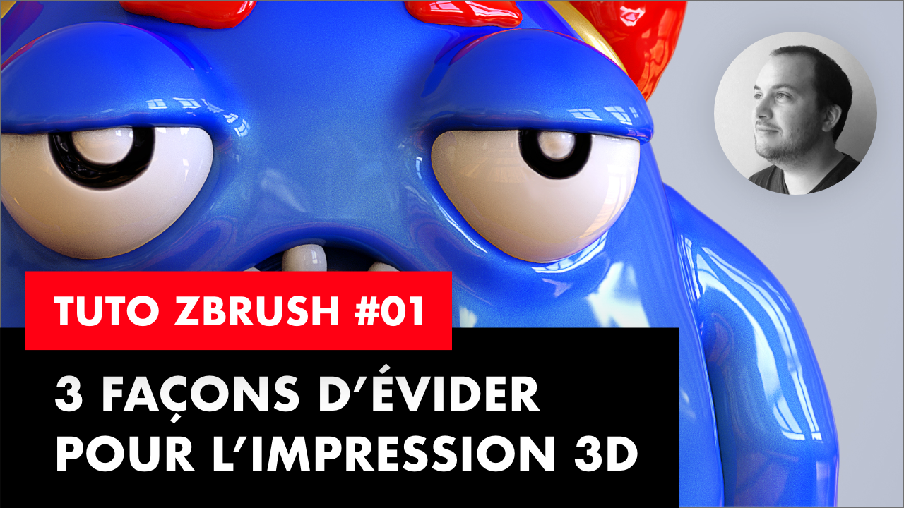3 façons d'évider un mesh pour l'impression 3D avec Zbrush
